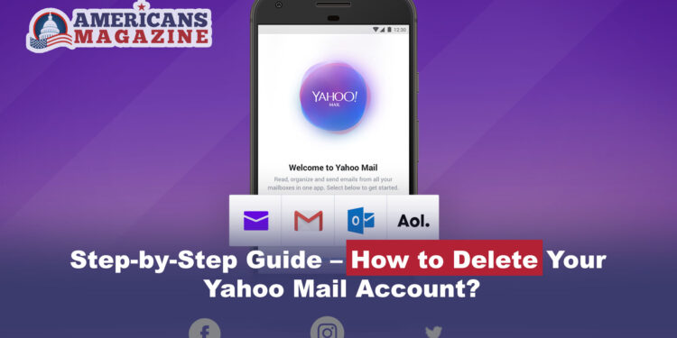 step-by-step-guide-how-to-delete-your-yahoo-mail-account-americans